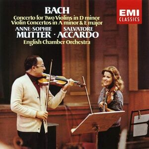 Bach: Concerto For Two Violins In D Minor / Violin Concertos In A Minor & E Major | Anne-Sophie Mutter, Salvatore Accardo, English Chamber Orchestra imagine