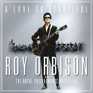 A Love So Beautiful - Vinyl | Roy Orbison, The Royal Philharmonic Orchestra imagine