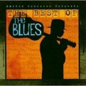 Martin Scorsese Presents - The Best Of The Blues | Various Artists imagine