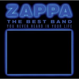 The Best Band You Never Heard In Your Life | Frank Zappa imagine