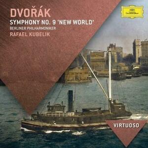 Dvorak: Symphony No.9 - ''From the New World'' | Antonin Dvorak, Rafael Kubelik imagine