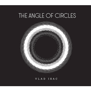 The Angle of the Circles | Vlad Isac imagine