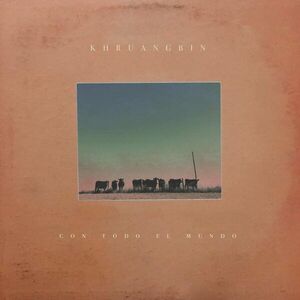 Con Todo El Mundo - Vinyl | Khruangbin imagine