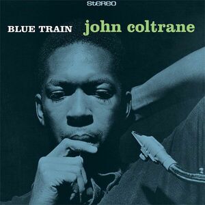 Blue Train - Vinyl | John Coltrane imagine