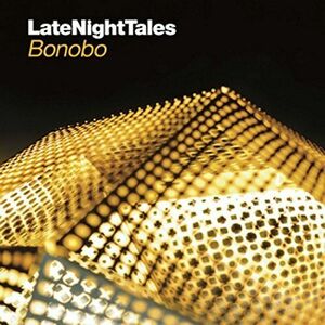 Late Night Tales: Bonobo - Vinyl | Bonobo imagine