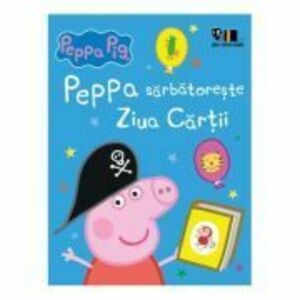 Peppa Pig sarbatoreste Ziua Cartii - Neville Astley imagine