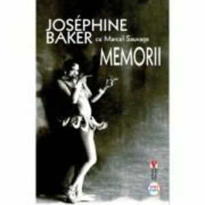 Memorii - Josephine Baker, Marcel Sauvage imagine