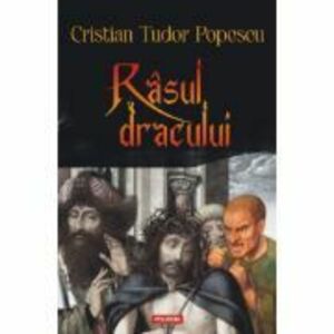 Rasul dracului - Cristian Tudor Popescu imagine