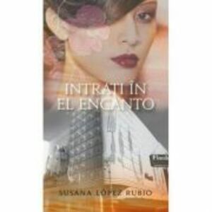 Intrati in El Encanto - Susana Lopez Rubio imagine