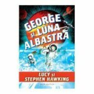 George si luna albastra - Lucy si Stephen Hawking imagine