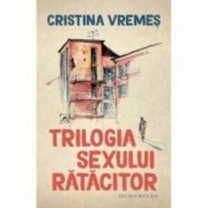 Trilogia sexului ratacitor - Cristina Vremes imagine