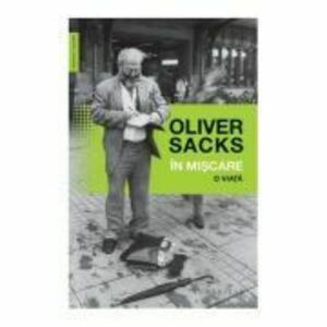 In miscare | Oliver Sacks imagine