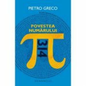 Povestea numarului Pi - Pietro Greco imagine