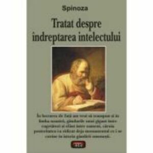 Tratat despre indreptarea intelectului – Spinoza imagine