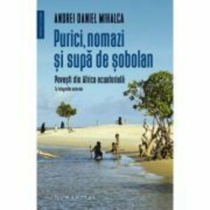 Purici, nomazi si supa de sobolani. Povesti din Africa ecuatoriala - Andrei Daniel Mihalca imagine