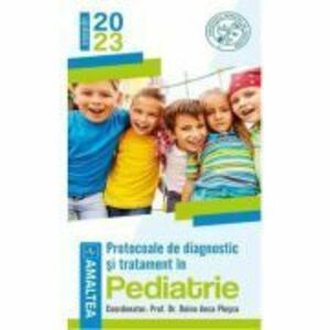 Protocoale de diagnostic si tratament in pediatrie 2023 - Prof. Dr. Doina Anca Plesca imagine