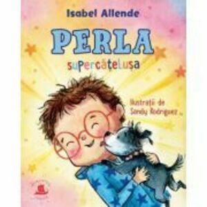 Perla, supercatelusa - Isabel Allende imagine