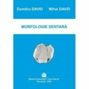 Morfologie dentara - Mihai David imagine