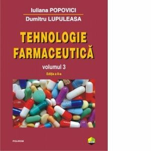 Tehnologie farmaceutica. Volumul III (editia a II-a) imagine