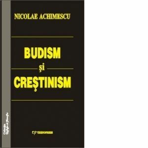 Budism si crestinism. Consideratii privind desavarsirea omului imagine