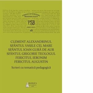 P.S.B. vol. XVI - Scrieri cu tematica pedagogica imagine
