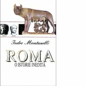 Roma - O istorie inedita imagine