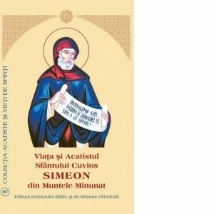 Viata si Acatistul Sfantului Cuvios Simeon de la Muntele Minunat imagine