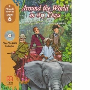 Around The World in Eighty Days. CD-ROM included. Primary readers level 6 imagine