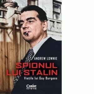 Spionul lui Stalin. Vietile lui Guy Burgess imagine