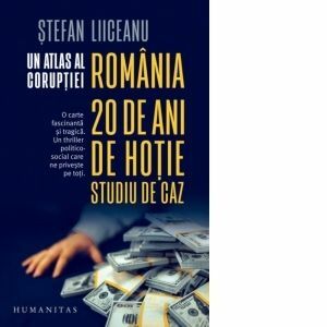 Un atlas al coruptiei. Romania 20 de ani de hotie. Studiu de caz imagine