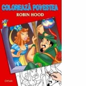 Coloreaza povestea - Robin Hood imagine