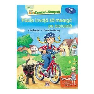 Paula invata sa mearga pe bicicleta 5-6 ani Nivel 1 - Katja Reider, Franziska Harvey imagine