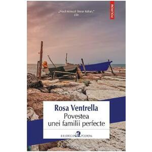 Povestea unei familii perfecte - Rosa Ventrella imagine