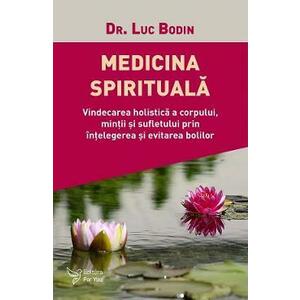 Medicina spirituala - Luc Bodin imagine
