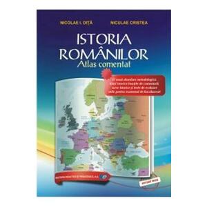 Istoria romanilor. Atlas comentat - Nicolae I. Dita, Niculae Cristea imagine