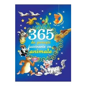 365 de povesti fascinante cu animale imagine