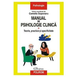 Manual de psihologie clinica Vol.1 - Camelia Soponaru imagine
