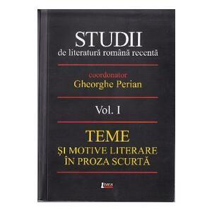 Studii De Literatura Romana Recenta Vol.1 - Gheorghe Perian imagine