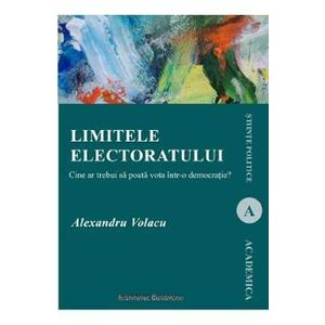 Limitele electoratului - Alexandru Volacu imagine