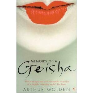 Memoirs of a Geisha - Arthur Golden imagine