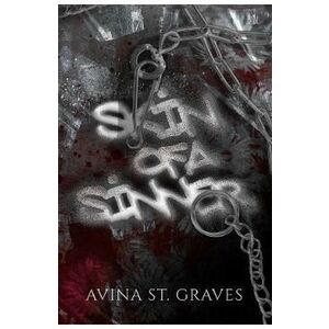 Skin of a Sinner: A Dark Childhood Best Friends Romance - Avina St. Graves imagine