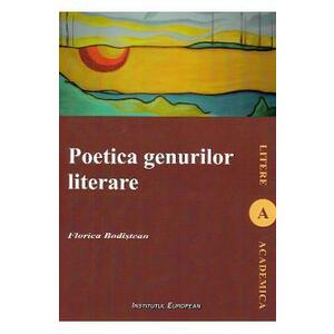 Poetica genurilor literare - Florica Bodistean imagine
