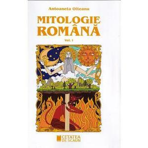 Mitologie romana Vol.1 - Antoaneta Olteanu imagine