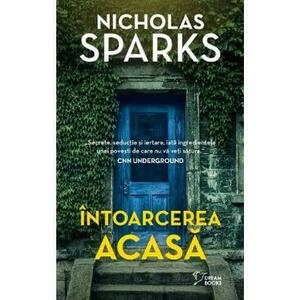 Intoarcerea acasa - Nicholas Sparks imagine
