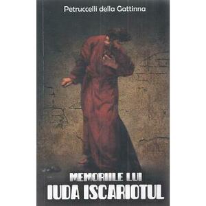 Memoriile lui Iuda Iscariotul - Petruccelli della Gattinna imagine