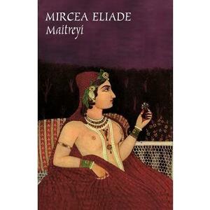 Maitreyi - Mircea Eliade imagine