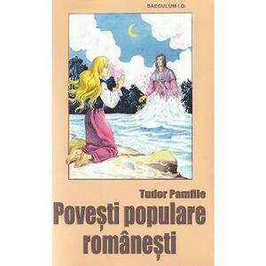 Povesti populare romanesti - Tudor Pamfile imagine