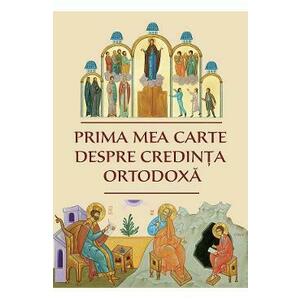 Prima mea carte despre credinta ortodoxa imagine