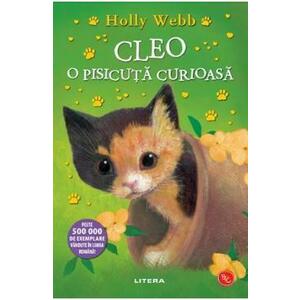 Cleo, o pisicuta curioasa. Povesti cu animale - Holly Webb imagine