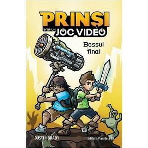 Prinsi intr-un joc video Vol.5: Bossul final - Dustin Brady imagine